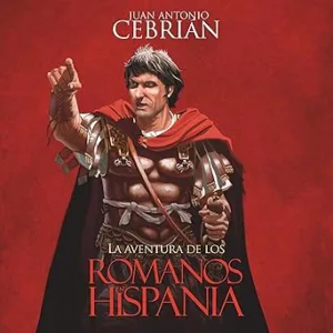 La-Aventura-De-Los-Romanos-En-Hispania-Audiolibro-Gratis