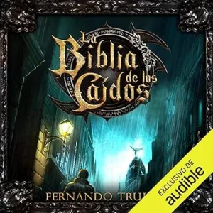 La-Biblia-De-Los-Caidos-Audiolibro-gratis