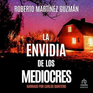 La-Envidia-de-los-Mediocres-Audiolibro-gratis