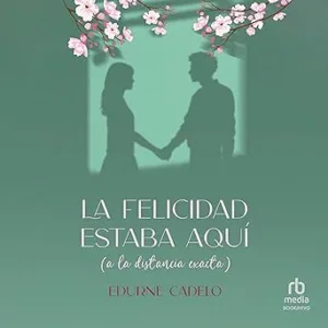La-Felicidad-Estaba-Aqui-Audiolibro-gratis