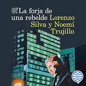 La-Forja-De-Una-Rebelde-Audiolibro-gratis