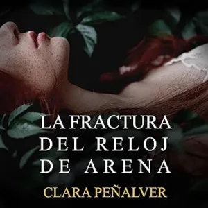La-Fractura-Del-Reloj-De-Arena-Audiolibro-gratis