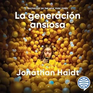 La-Generacion-Ansiosa-Audiolibro-Gratis