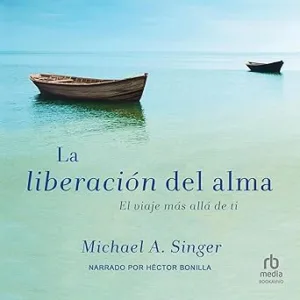 La-Liberacion-Del-Alma-El-Viaje-Mas-Alla-De-Ti-Audiolibro-gratis