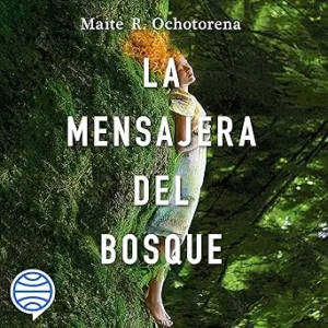 La-Mensajera-Del-Bosque-Audiolibro-gratis