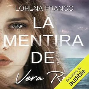 La-Mentira-De-Vera-Ros-Audiolibro-gratis