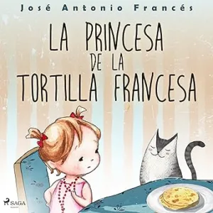 La-Princesa-De-La-Tortilla-Francesa-Audiolibro-gratis