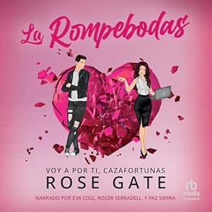 La-Rompebodas-Voy-A-Por-Ti-Cazafortunas-Audiolibro-Gratis