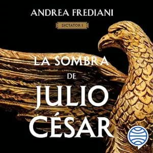 La-Sombra-De-Julio-Cesar-Audiolibro-Gratis
