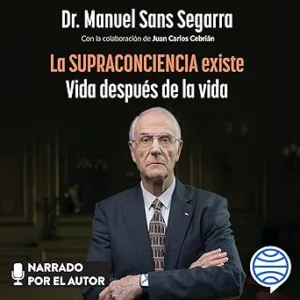 La-Supraconciencia-Existe-Vida-Despues-De-La-Vida-Audiolibro-gratis