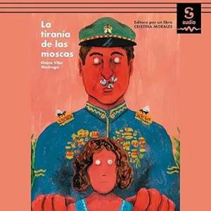 La-Tirana-De-Las-Moscas-Audiolibro-Gratis