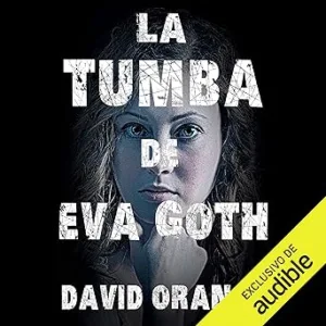 La-Tumba-De-Eva-Goth-Audiolibro-gratis