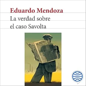 La-Verdad-Sobre-El-Caso-Savolta-Audiolibro-Gratis