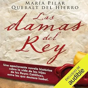 Las-Damas-Del-Rey-Audiolibro-Gratis
