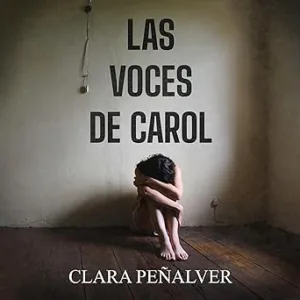 Las-Voces-De-Carol-Audiolibro-Gratis