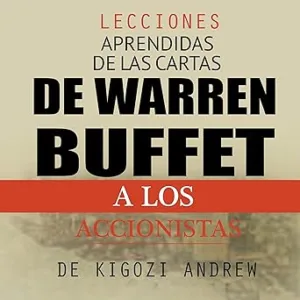 Lecciones-Aprendidas-De-Las-Cartas-De-Warren-Buffet-A-Los-Accionistas-Audiolibro-gratis