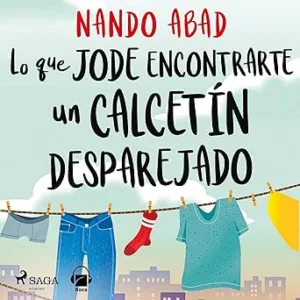 Lo-Que-Jode-Encontrarte-Un-Calcetin-Desparejado-Audiolibro-gratis