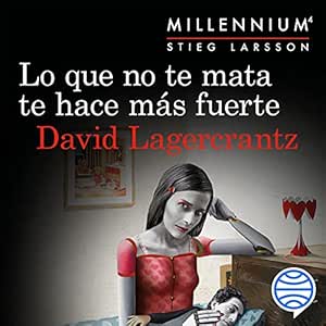 Lo-Que-No-Te-Mata-Te-Hace-Mas-Fuerte-Audiolibro-Gratis