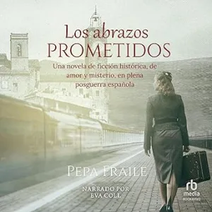 Los-Abrazos-Prometidos-Audiolibro-gratis