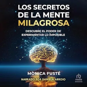 Los-Secretos-De-La-Mente-Milagrosa-Audiolibro-Gratis