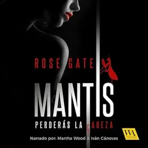 Mantis-Perderas-La-Cabeza-Audiolibro-gratis