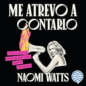 Me-Atrevo-A-Contarlo-Todo-Lo-Que-Me-Habria-Gustado-Saber-Sobre-La-Menopausia-Audiolibro-gratis