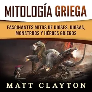 Mitologia-Griega-Fascinantes-Mitos-de-Dioses-Diosas-Monstruos-y-Heroes-Griegos-Audiolibro-gratis