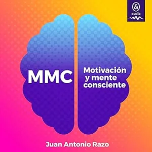 Motivacion-Y-Mente-Consciente-Un-Programa-De-6-Pasos-Enfocado-A-La-Apertura-De-La-Consciencia-Al-Adiestramiento-Mental-A-La-Productividad-A-La-Plenitud-Y-A-La-Trascendencia-Audiolibro-gratis