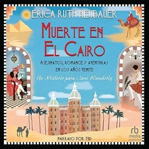 Muerte-En-El-Cairo-Asesinatos-Romance-Y-Aventuras-En-Los-Anos-1920-Audiolibro-gratis