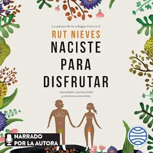 Naciste-Para-Disfrutar-Audiolibro-Gratis