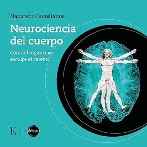 Neurociencia-Del-Cuerpo-Como-El-Organismo-Esculpe-El-Cerebro-Audiolibro-gratis