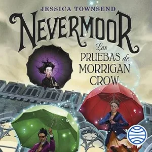Nevermoor-Las-Pruebas-de-Morrigan-Crow-Audiolibro-gratis