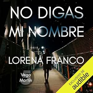 No-Digas-Mi-Nombre-Audiolibro-Gratis