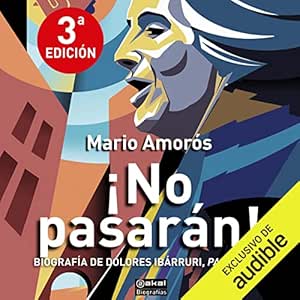 No-Pasaran-Biografia-De-Dolores-Ibarruri-Pasionaria-Audiolibro-gratis