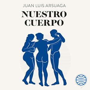 Nuestro-Cuerpo-Siete-Millones-De-Anos-De-Evolucion-Audiolibro-gratis