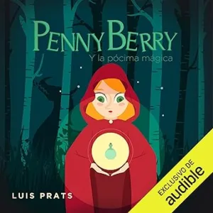 Penny-Berry-Y-La-Pocima-Magica-Audiolibro-gratis
