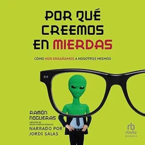 Por-Que-Creemos-En-Mierdas-Audiolibro-gratis