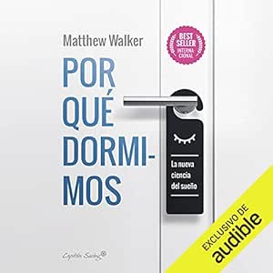 Por-Que-Dormimos-La-Nueva-Ciencia-Del-Sueno-Audiolibro-gratis