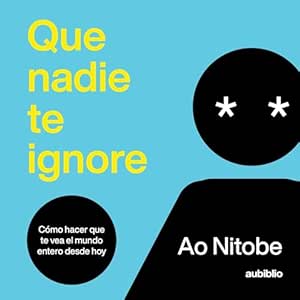 Que-Nadie-Te-Ignore-Audiolibro-gratis
