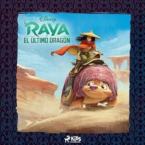 Raya-Y-El-Ultimo-Dragon-Audiolibro-gratis