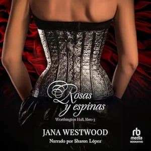 Rosas-Y-Espinas-Audiolibro-gratis