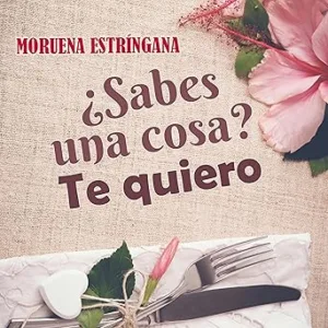 Sabes-Una-Cosa-Te-Quiero-Audiolibro-gratis