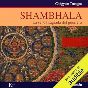 Shambhala-La-Senda-Sagrada-Del-Guerrero-Audiolibro-Gratis