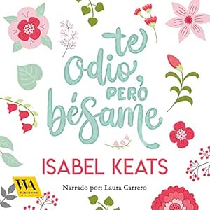 Te-Odio-Pero-Besame-Audiolibro-gratis