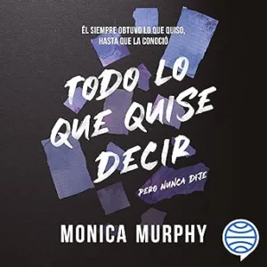 Todo-Lo-Que-Quise-Decir-Pero-Nunca-Dije-Audiolibro-gratis