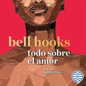 Todo-Sobre-El-Amor-Nuevas-Perspectivas-Audiolibro-gratis