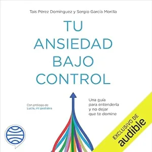 Tu-Ansiedad-Bajo-Control-Audiolibro-Gratis