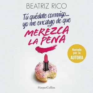 Tu-Quedate-Conmigo-Yo-Me-Encargo-De-Que-Merezca-La-Pena-Audiolibro-gratis