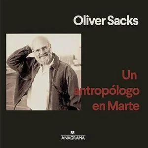 Un-Antropologo-En-Marte-Siete-Relatos-Paradojicos-Audiolibro-gratis