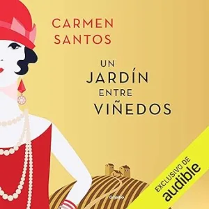 Un-Jardin-Entre-Vinedos-Audiolibro-Gratis